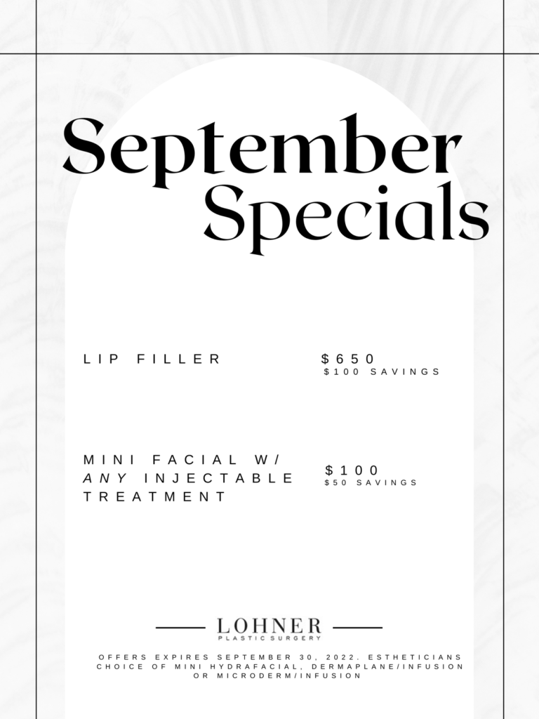 September Specials from Lohner Plastic Surgery